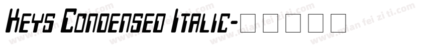 Keys Condensed Italic字体转换